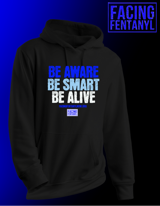 Be Aware, Be Smart, Be Alive Hoodie